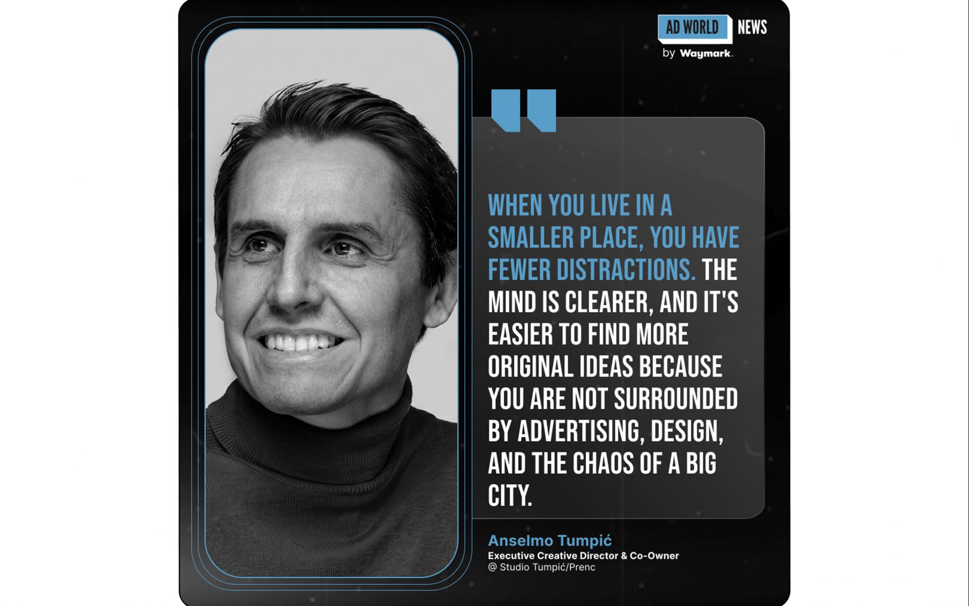 Anselmo Tumpić featured in Ad World News by Waymark